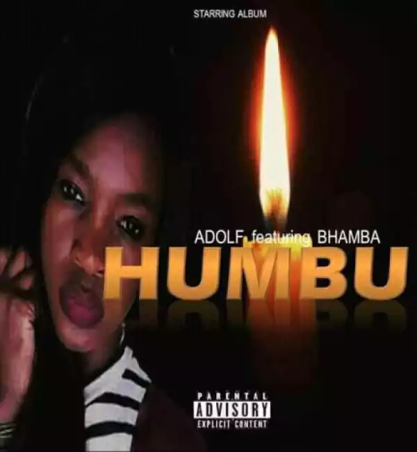 Adolf - Humbu ft. Bhamba